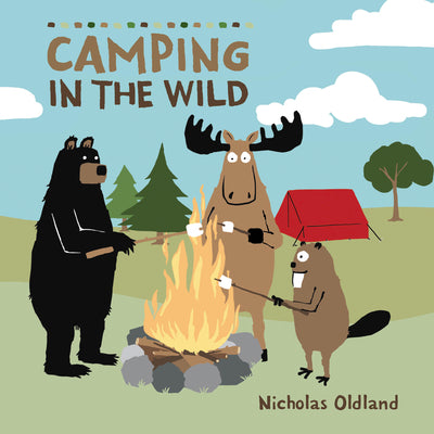 Cover Image for Camping in the Wild -- Nicholas Oldland, Hardcover