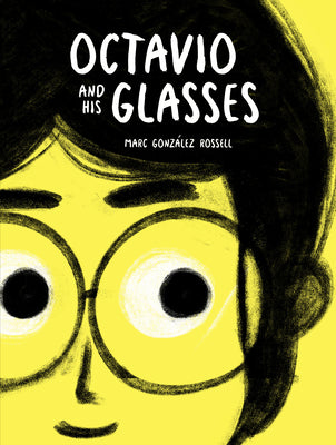Cover Image for Octavio and His Glasses -- Marc González Rossell, Hardcover