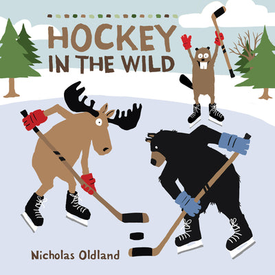 Cover Image for Hockey in the Wild -- Nicholas Oldland, Paperback