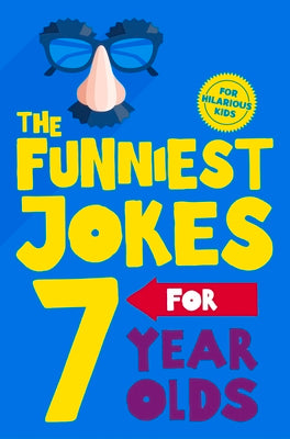Cover Image for The Funniest Jokes for 7 Year Olds -- MacMillan Children's Books, Paperback