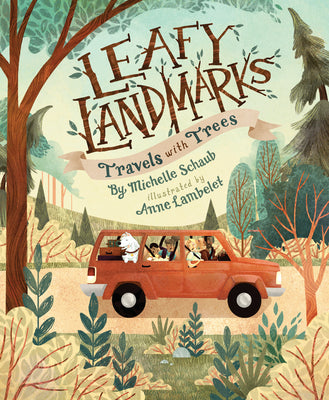 Cover Image for Leafy Landmarks: Travels with Trees -- Michelle Schaub, Hardcover
