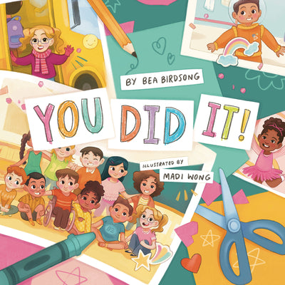Cover Image for You Did It! -- Bea Birdsong, Hardcover