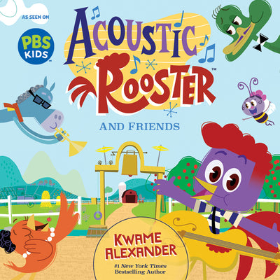 Cover Image for Acoustic Rooster and Friends -- Kwame Alexander, Board Books