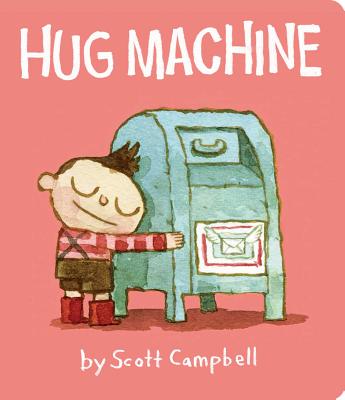 Cover Image for Hug Machine -- Scott Campbell, Board Books