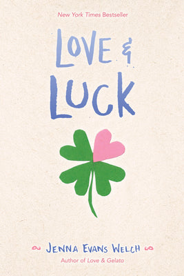 Cover Image for Love & Luck -- Jenna Evans Welch, Paperback