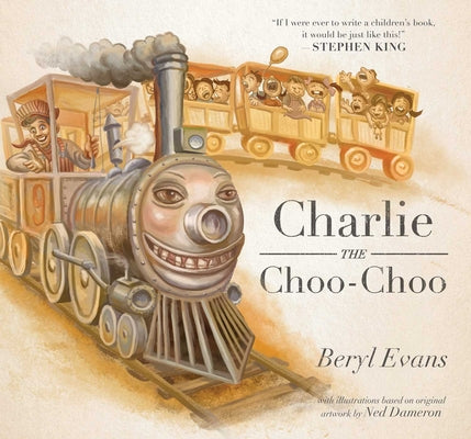 Cover Image for Charlie the Choo-Choo: From the World of the Dark Tower -- Beryl Evans, Hardcover