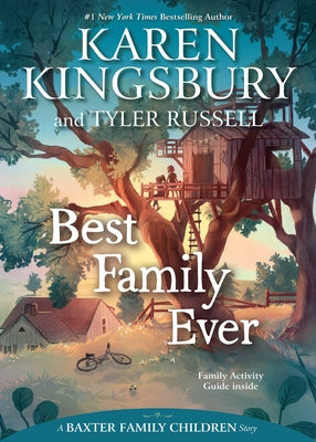 Cover Image for Best Family Ever -- Karen Kingsbury, Paperback