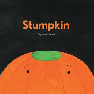 Cover Image for Stumpkin -- Lucy Ruth Cummins, Hardcover