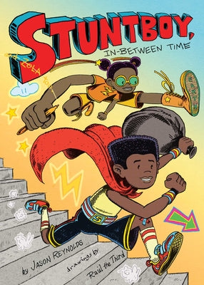 Cover Image for Stuntboy, In-Between Time -- Jason Reynolds, Hardcover