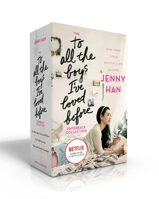 Cover Image for The to All the Boys I've Loved Before Paperback Collection (Boxed Set): To All the Boys I've Loved Before; P.S. I Still Love You; Always and Forever, -- Jenny Han, Paperback
