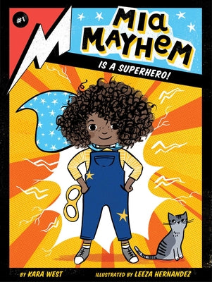 Cover Image for MIA Mayhem Is a Superhero! -- Kara West, Paperback