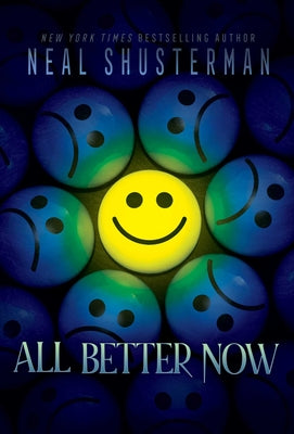 Cover Image for All Better Now -- Neal Shusterman, Hardcover