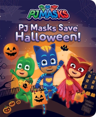 Cover Image for PJ Masks Save Halloween! -- May Nakamura, Board Books