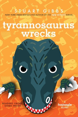 Cover Image for Tyrannosaurus Wrecks -- Stuart Gibbs, Paperback