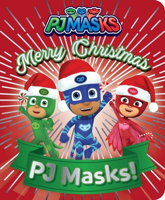 Cover Image for Merry Christmas, PJ Masks! -- May Nakamura, Board Books