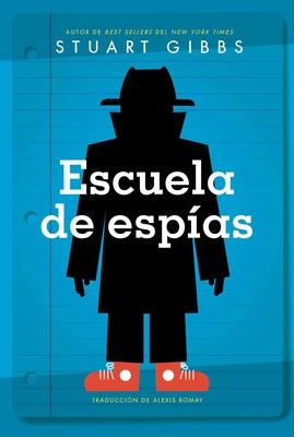 Cover Image for Escuela de Espías (Spy School) -- Stuart Gibbs, Paperback