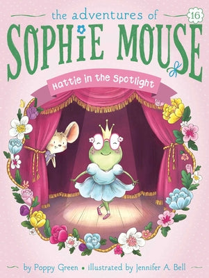 Cover Image for Hattie in the Spotlight -- Poppy Green, Paperback