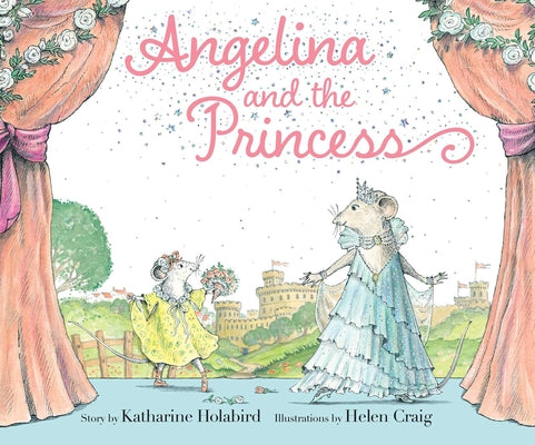 Cover Image for Angelina and the Princess -- Katharine Holabird, Hardcover
