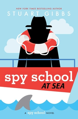 Cover Image for Spy School at Sea -- Stuart Gibbs, Hardcover