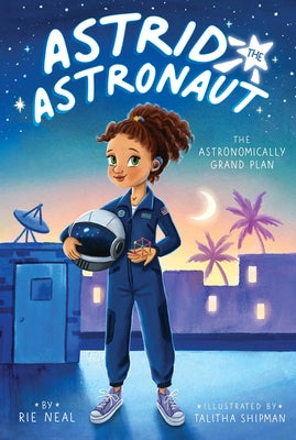 Cover Image for The Astronomically Grand Plan -- Rie Neal, Paperback