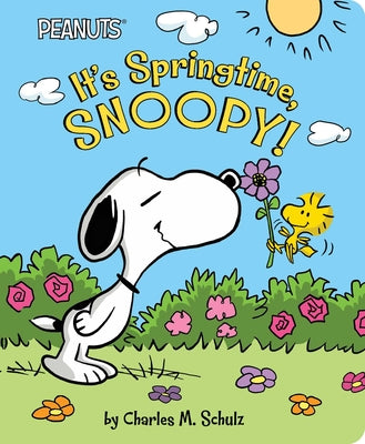 Cover Image for It's Springtime, Snoopy! -- Charles M. Schulz, Board Books