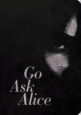 Cover Image for Go Ask Alice: 50th Anniversary Edition -- Anonymous, Paperback