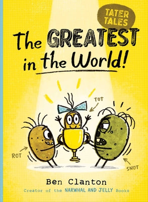 Cover Image for The Greatest in the World! -- Ben Clanton, Hardcover