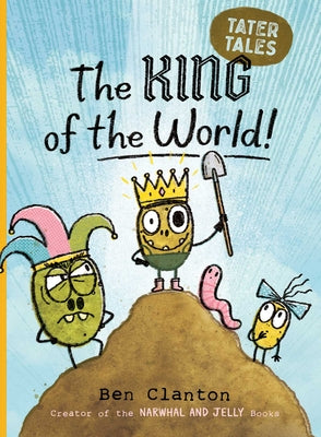 Cover Image for The King of the World! -- Ben Clanton, Paperback