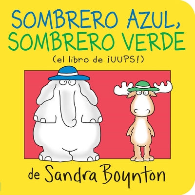 Cover Image for Sombrero Azul, Sombrero Verde (Blue Hat, Green Hat) -- Sandra Boynton, Board Books