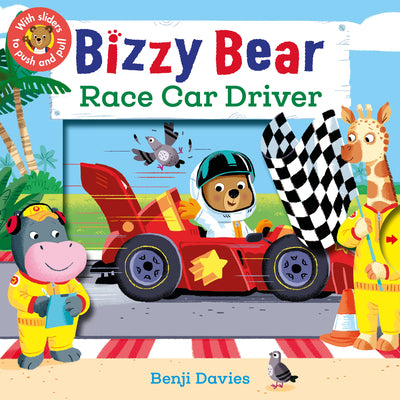 Cover Image for Bizzy Bear: Race Car Driver: (Interactive Board Book about Racing for Toddlers - With Sturdy Tabs and Slides to Push and Pull) -- Benji Davies, Board Books