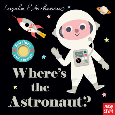 Cover Image for Where's the Astronaut? -- Ingela P. Arrhenius, Board Books