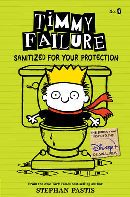 Cover Image for Timmy Failure: Sanitized for Your Protection -- Stephan Pastis, Paperback