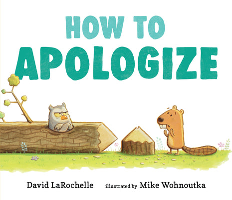 Cover Image for How to Apologize -- David Larochelle, Hardcover