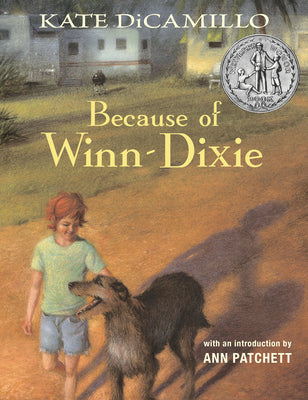 Because of Winn-Dixie Anniversary Edition -- Kate DiCamillo, Hardcover