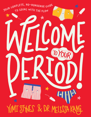 Cover Image for Welcome to Your Period! -- Yumi Stynes, Paperback