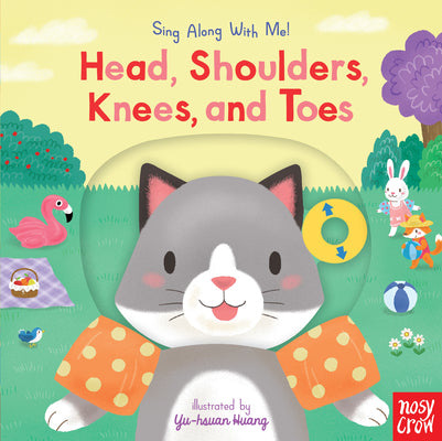 Cover Image for Head, Shoulders, Knees, and Toes: (A Classic Nursery Rhyme Board Book with Interactive Sliders and Qr Code for Instrumental and Vocal Versions - For B -- Yu-Hsuan Huang, Board Books
