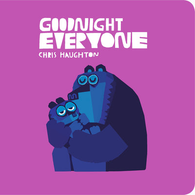 Cover Image for Goodnight Everyone -- Chris Haughton, Board Books