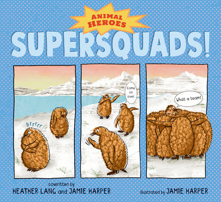 Cover Image for Supersquads!: Animal Heroes -- Heather Lang, Hardcover