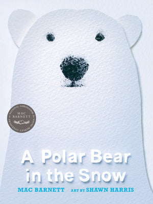 Cover Image for A Polar Bear in the Snow -- Mac Barnett, Paperback