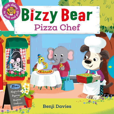 Cover Image for Bizzy Bear: Pizza Chef: (Interactive Board Book for Toddlers - With Sturdy Tabs and Slides to Push and Pull) -- Benji Davies, Board Books