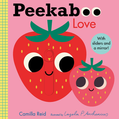 Cover Image for Peekaboo: Love: (An Interactive Board Book for Babies & Toddlers with Mirror & Sliders to Push, Pull, or Turn. Cute Artwork Includes a Strawberry, Rai -- Ingela P. Arrhenius, Board Books