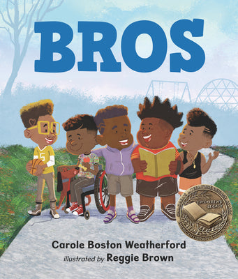 Cover Image for Bros: (A Rhyming Picture Book Celebrating Black Boy Joy, Friendship, and Imagination - For Kids Ages 4-8) -- Carole Boston Weatherford, Hardcover