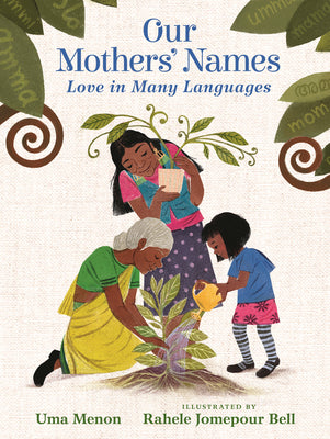 Cover Image for Our Mothers' Names: Love in Many Languages -- Uma Menon, Hardcover