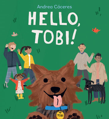 Cover Image for Hello, Tobi! -- Andrea Cáceres, Hardcover