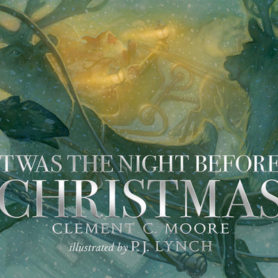 'Twas the Night Before Christmas -- Clement C. Moore, Hardcover