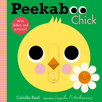 Cover Image for Peekaboo: Chick: (An Interactive Board Book for Babies & Toddlers with Mirror & Sliders to Push, Pull, or Turn. Cute Artwork Includes a Duck, Flowers, -- Ingela P. Arrhenius, Board Books