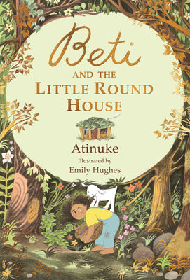 Cover Image for Beti and the Little Round House -- Atinuke, Hardcover