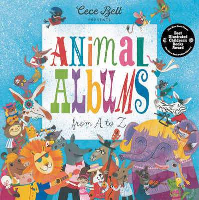 Cover Image for Animal Albums from A to Z: (A Musical Alphabet Book for Kids Ages 4-8) -- Cece Bell, Hardcover