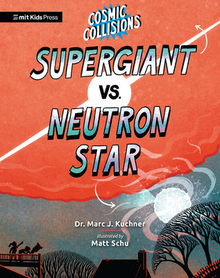 Cover Image for Cosmic Collisions: Supergiant vs. Neutron Star -- Marc J. Kuchner, Hardcover