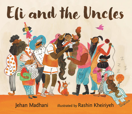 Cover Image for Eli and the Uncles -- Jehan Madhani, Hardcover